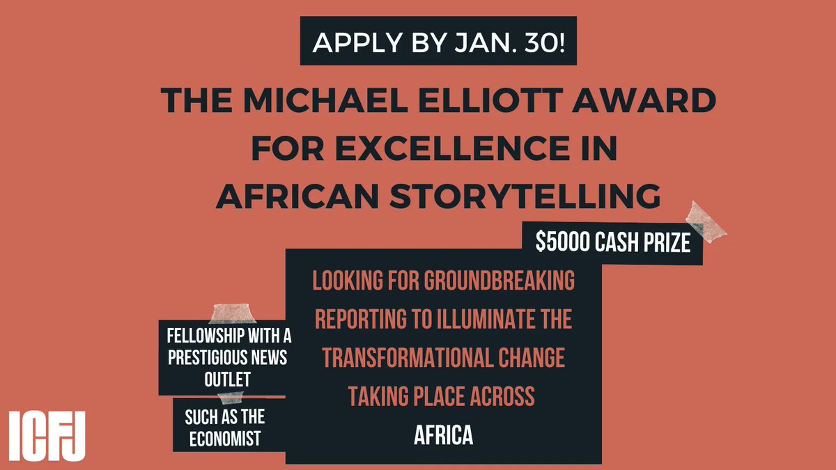 ICFJ's tweet photo. We are now accepting entries from African reporters for journalistic work that exemplifies thoughtful reporting and outstanding storytelling. Learn more about the Michael Elliott Award for Excellence in African Storytelling and apply now: https://t.co/ie6hE5Vz6T @ONECampaign https://t.co/v288VAoUj4