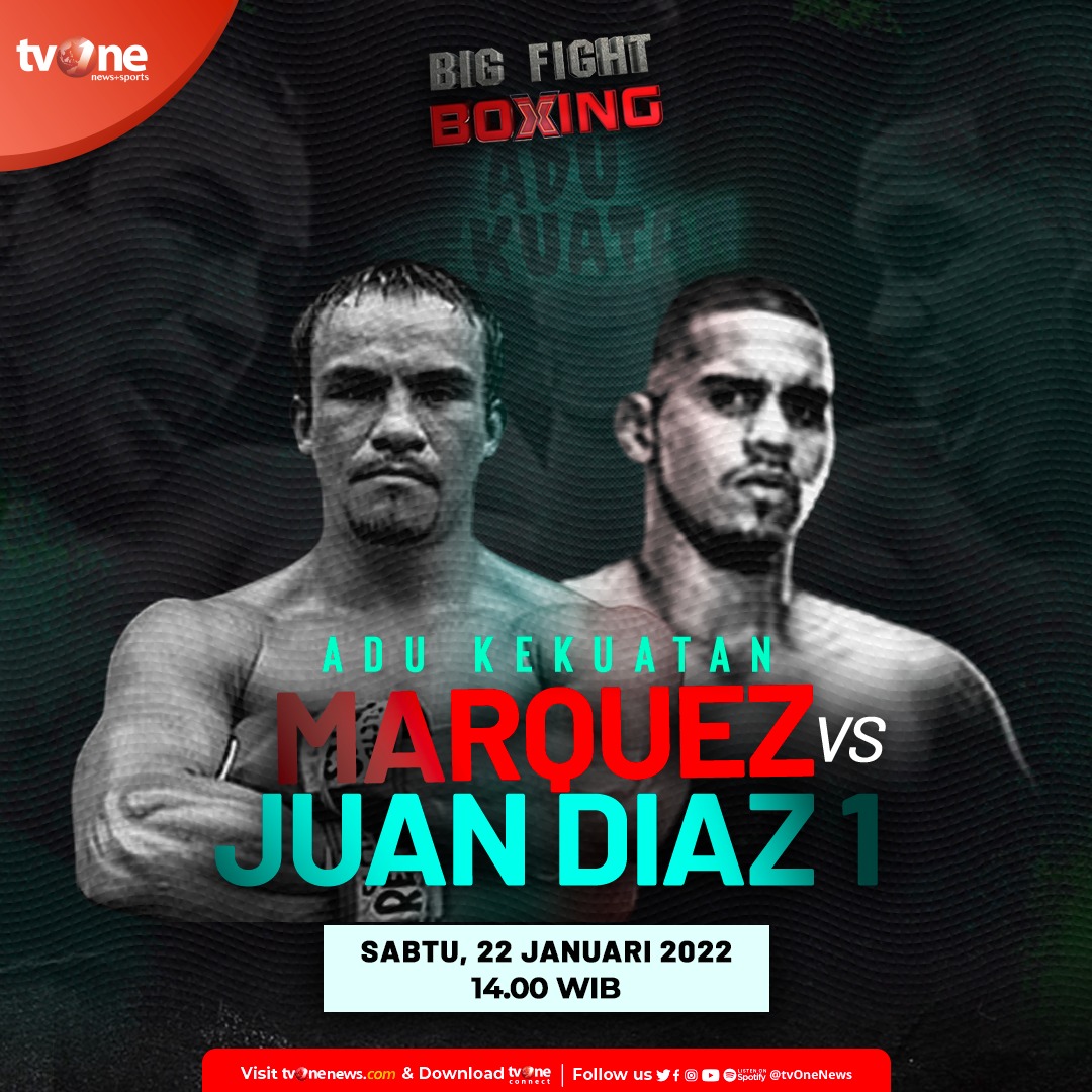 tvOneNews's tweet photo. Jangan lewatkan Big Fight Boxing: Adu Kekuatan
Marquez vs Juan Diaz 1
Live Sabtu, 22 Januari 2022 jam 14.00 WIB hanya di
tvOne & streaming https://t.co/0bg18uwfaO.
#LiveWorldBoxing #tvOneSports https://t.co/b2zyF7a20p