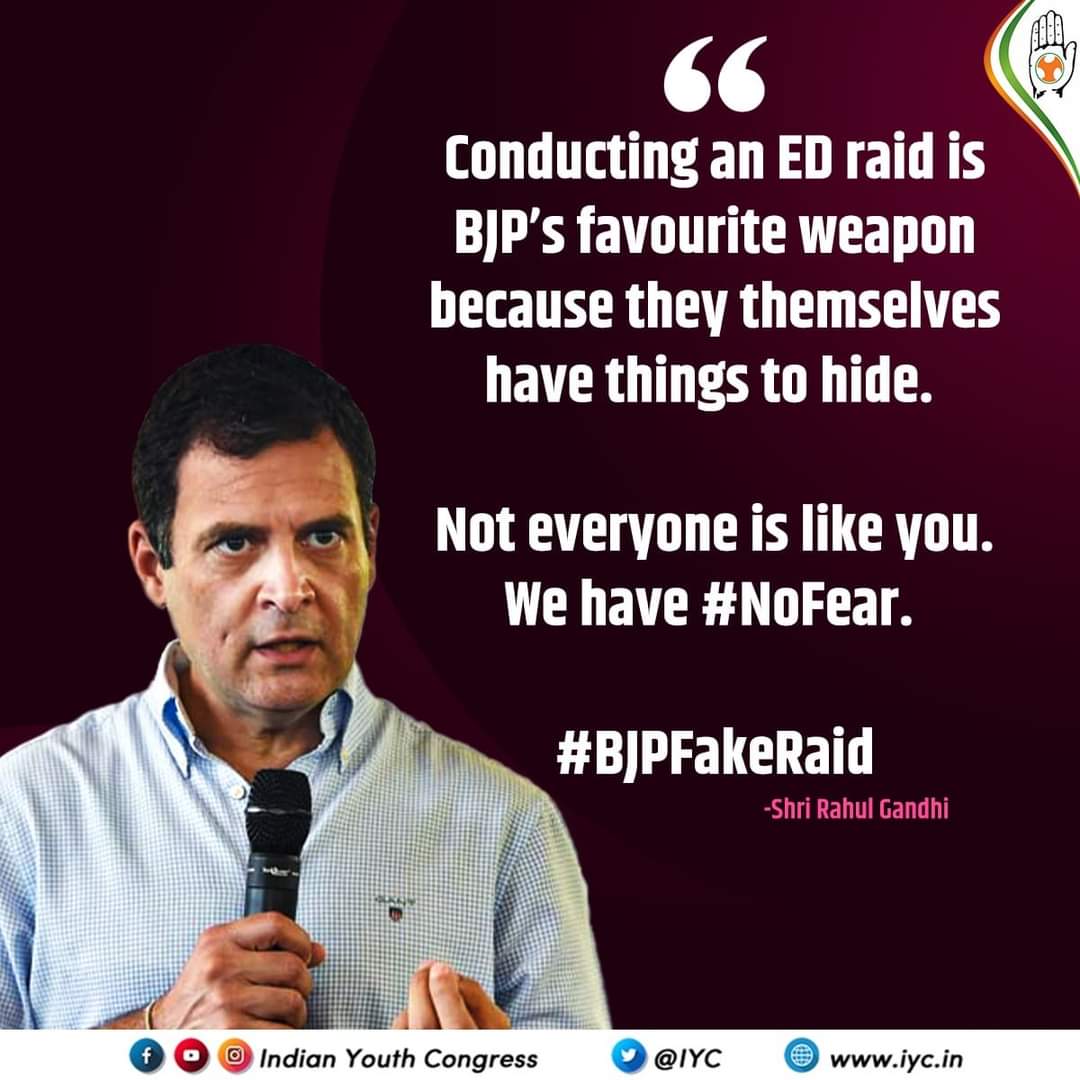 IYCHimachal's tweet photo. Conducting an ED raid is BJP’s favourite weapon because they themselves have things to hide. 

Not everyone is like you. We have #NoFear. 

#BJPFakeRaid 

-Shri @RahulGandhi https://t.co/EkVdtmue7H