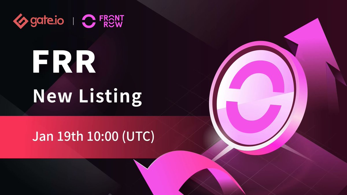 New Listing On #Gateio <a href="/FRR_Finance/">FrontRow Finance</a> 

Trading Pairs: $FRR / $USDT
Trading Starts: Jan 19th, 10:00 (UTC)

Trade: gate.io/trade/FRR_USDT…
Details: gate.io/article/24799/… 

#Gateio #Newlisting #Startup
