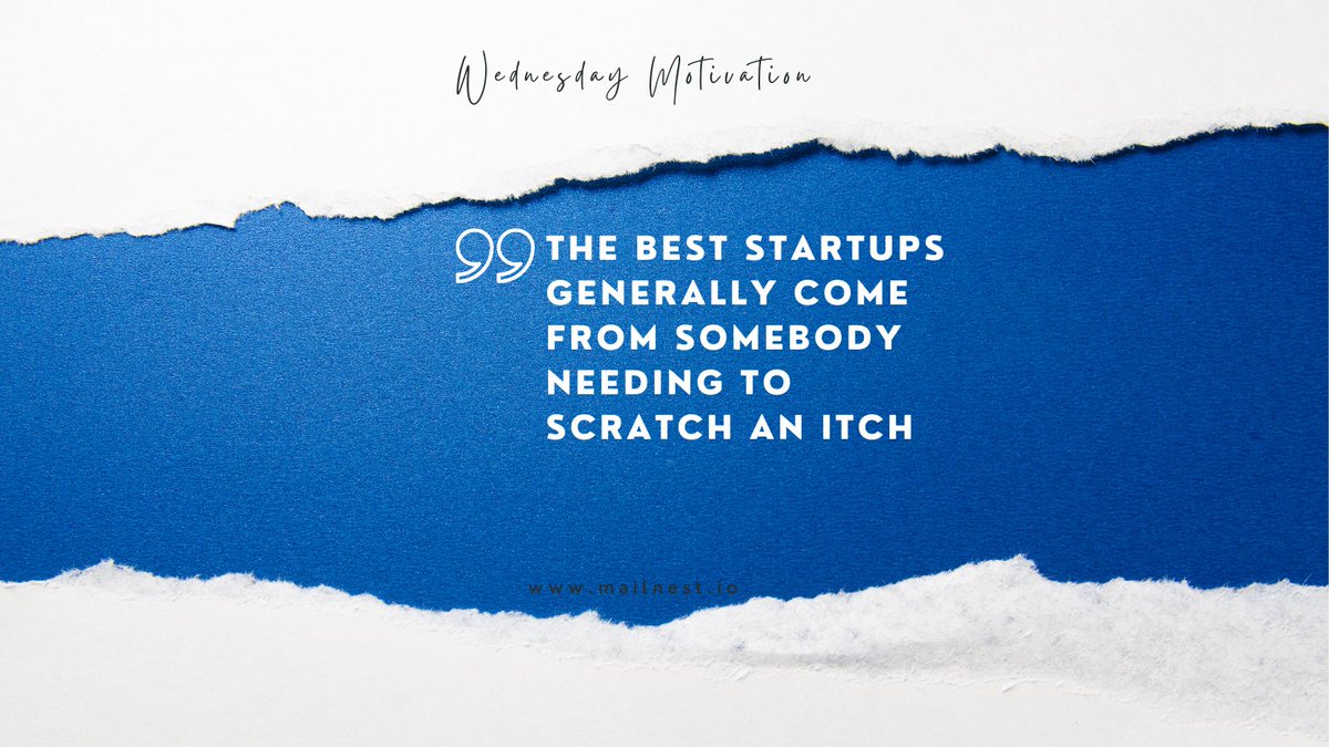 mailnest2's tweet image. It&apos;s time that you scratch that itch
#quotesoftheday #startup