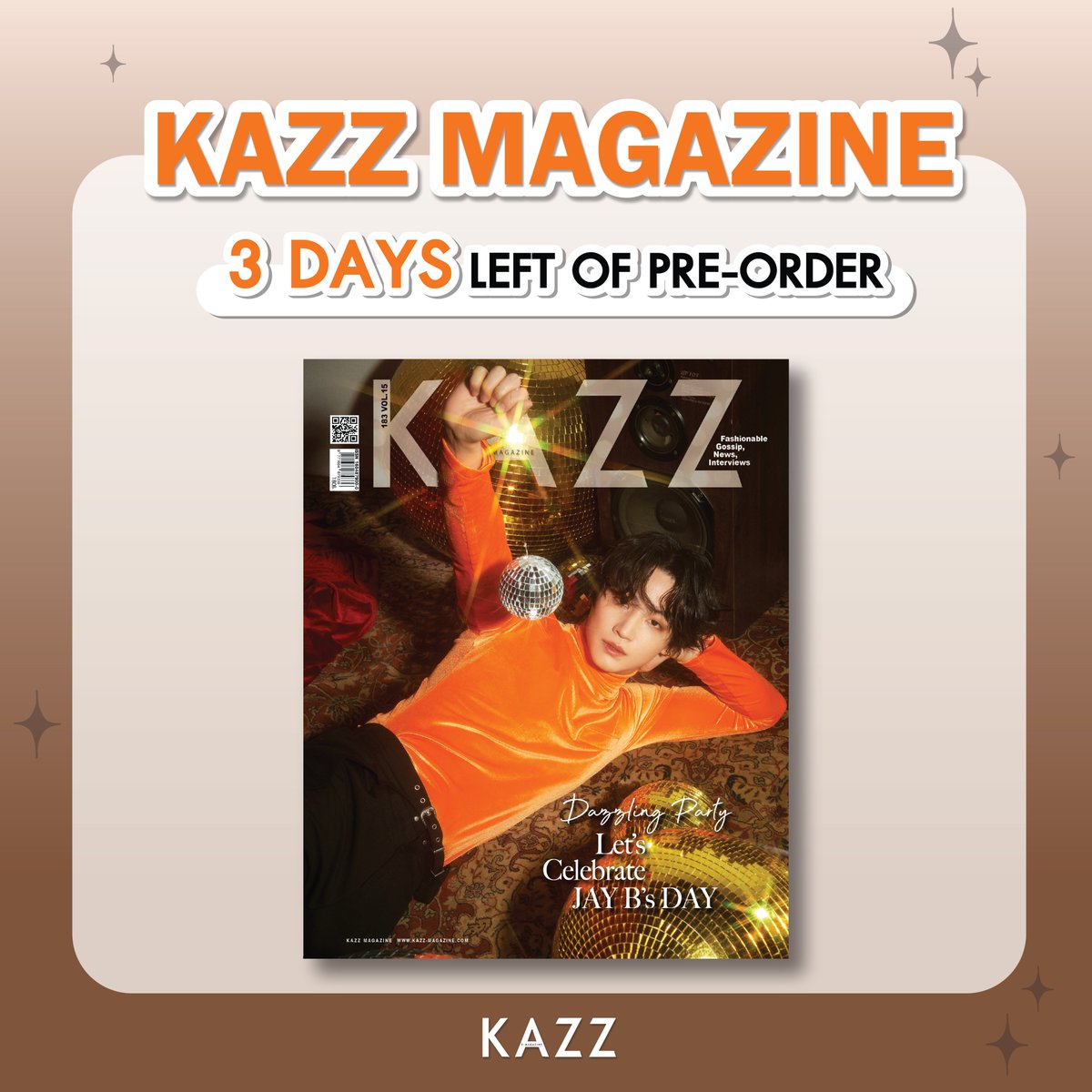 ‼️เหลือเวลา Pre-Order 3 วันสุดท้าย ‼️
.
สามารถสั่งจอง Kazz Magazine Issue.183
ได้ถึงวันที่ 25 มกราคม 2565
.
🎊คลิกลิงก์นี้เพื่อสั่งซื้อ🎊
kazzmarket.com
.
🎊For foreigners🎊
worldwide.kazzmarket.com
.
#KAZZMAGAZINE #KAZZxJAYB #JAYB #제이비 #GOT7