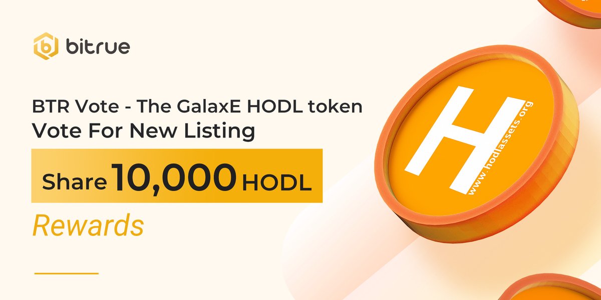 BitrueOfficial's tweet photo. A new round of the #BTRVote starts @ 11:00 UTC on Jan 19! Use your $BTR to vote for $HODL @HodlAssets @GalaxeNFT. $HODL is built on #XLM. You can earn staking rewards of 10,000 $HODL! BTR Voting is available on app and web. https://t.co/aXy0tTFHC8 https://t.co/wPx4IUdGM1
