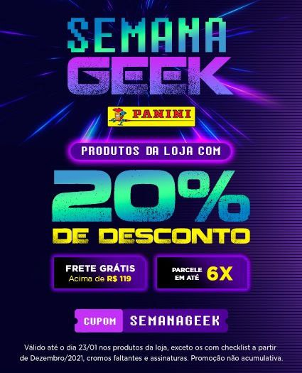 ⚡Oferta Panini

A Panini tá com 20% off em toda a loja, exceto checklist a partir de dezembro, com o cupom SEMANAGEEK. Confira: 

✅Link Geral:
🛒bit.ly/3nDtaGO

✅Mangás:
🛒bit.ly/3rPIQbx

✅Marvel:
🛒bit.ly/3qQ57Xr

✅DC:
🛒bit.ly/33ptn9T