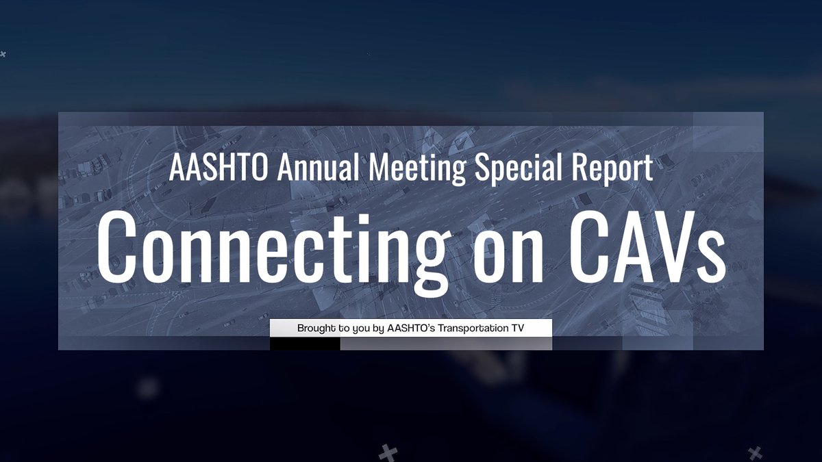 Transpo_TV's tweet photo. Check out this Special Report video that focuses on AASHTO's newly released Connected and Automated Vehicle Policy Principles. @T_Kratofil @mhh2424 @aashtospeaks
@USDOT #Transportation 

https://t.co/S2oQreUjak https://t.co/jg7v9seC0M