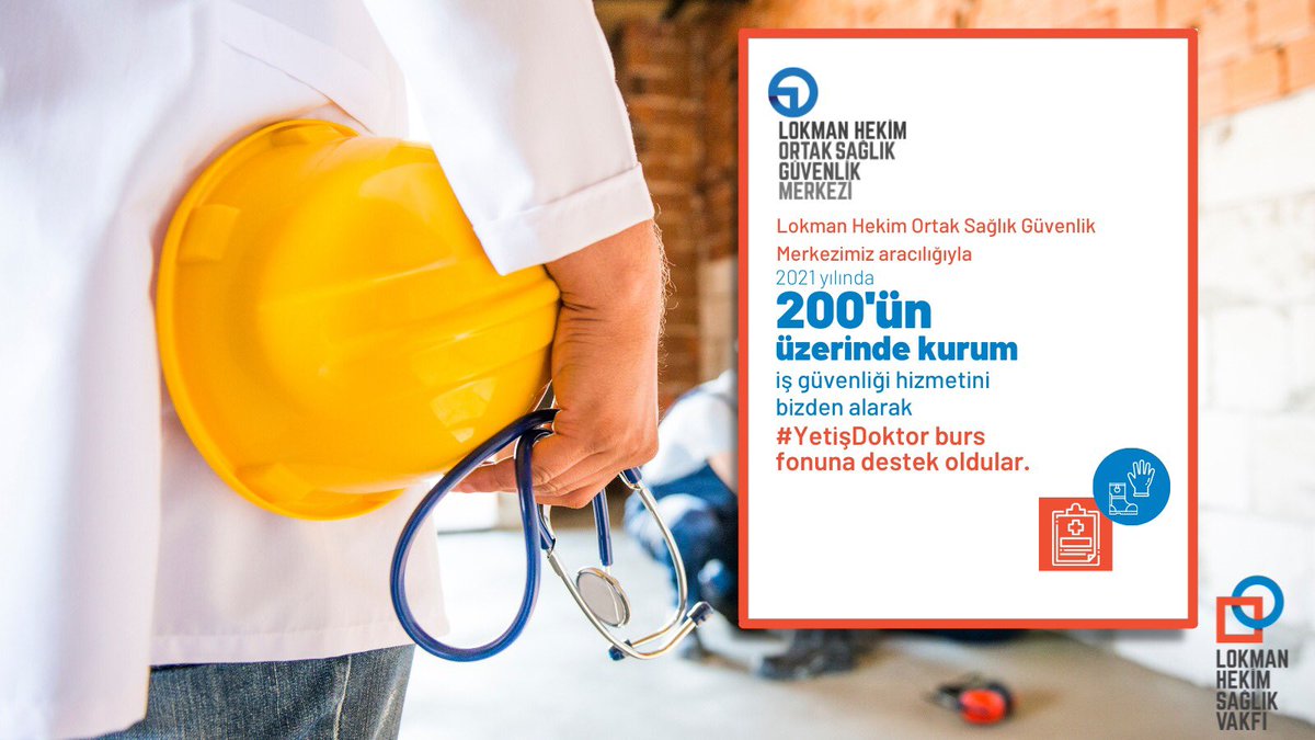 Lokman Hekim Ortak Sağlık Güvenlik Merkezi'mizden alacağınız İş Sağlığı ve Güvenliği hizmetimizle #YetişDoktor burs fonuna katkı sağlayan kurumlardan biri olabilirsiniz.