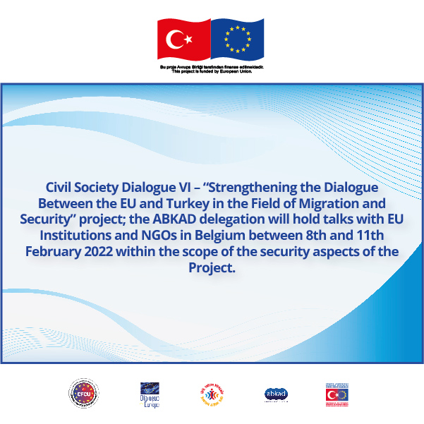 CSDVI/017 Sivil Toplum Diyaloğu VI - Göç ve Güvenlik Alanında AB ve Türkiye Arasındaki Diyaloğun Güçlendirilmesi Projesi

#EuropeanComission #MigrationandSecurity #Siviltoplumdiyalogu #EuropeanUnion #AvrupaBirligi
