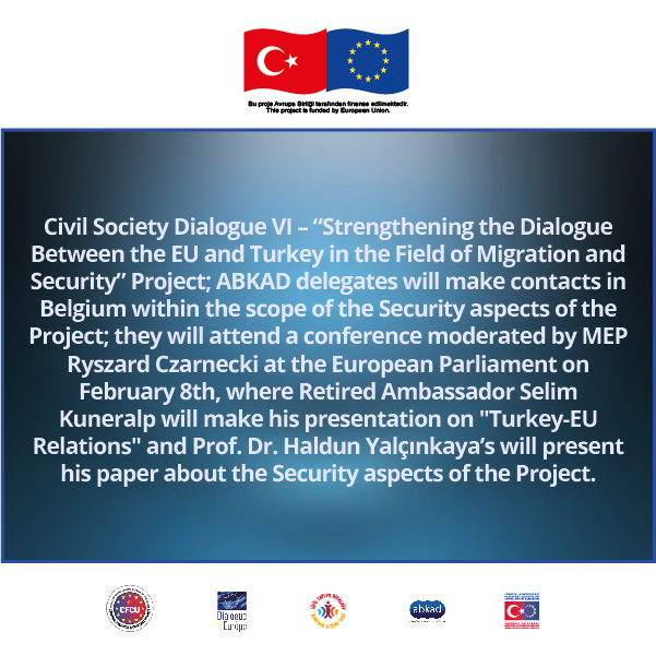 CSDVI/017 Sivil Toplum Diyaloğu VI - Göç ve Güvenlik Alanında AB ve Türkiye Arasındaki Diyaloğun Güçlendirilmesi Projesi

#EuropeanComission #MigrationandSecurity #Siviltoplumdiyalogu #EuropeanUnion #AvrupaBirligi