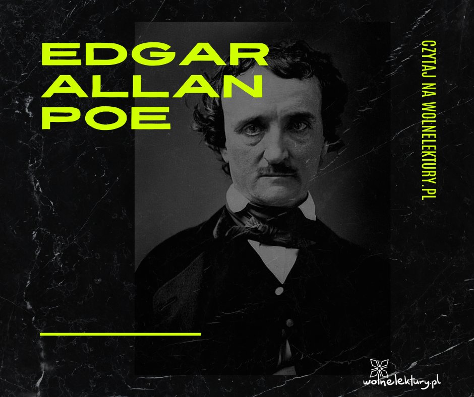 Przedstawiciel amerykańskiego romantyzmu, w którego twórczości dominowały wątki fantastyki i horroru. Postać C. Auguste'a Dupina stanowi pierwszą postać detektywa w literaturze.

W 213. rocznicę urodzin E. A. Poego sięgnijcie po ebooki i audiobooki: wolnelektury.pl/katalog/autor/…