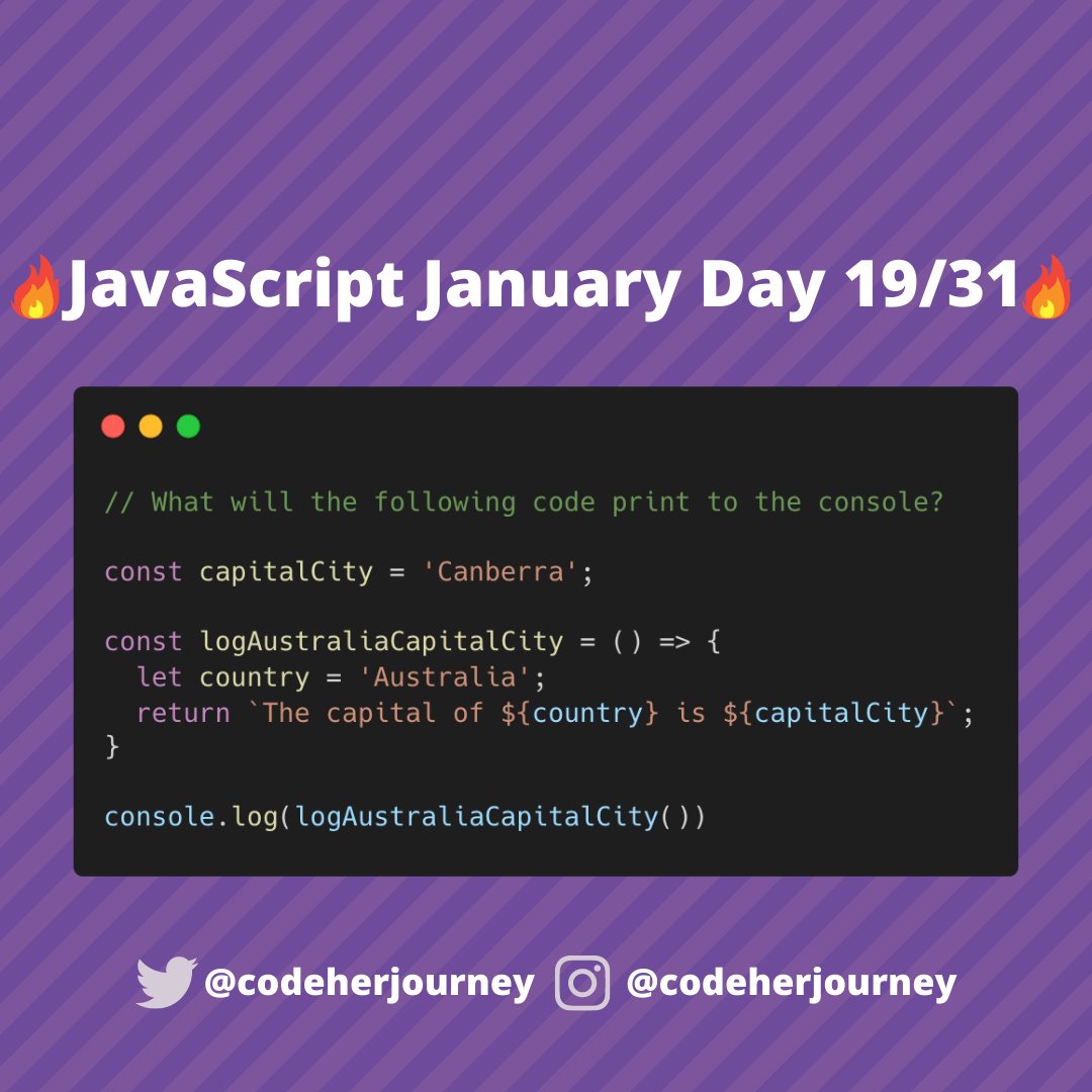 codeherjourney's tweet image. 🔥 JavaScript January Day 19/31 🔥
Another day, another JavaScript challenge for beginners! 
You know how it goes by now...What will the following code print to the console? 👀 
#JavaScriptJanuary #codeherjourney #100Devs #JavaScipt #100DaysofCode