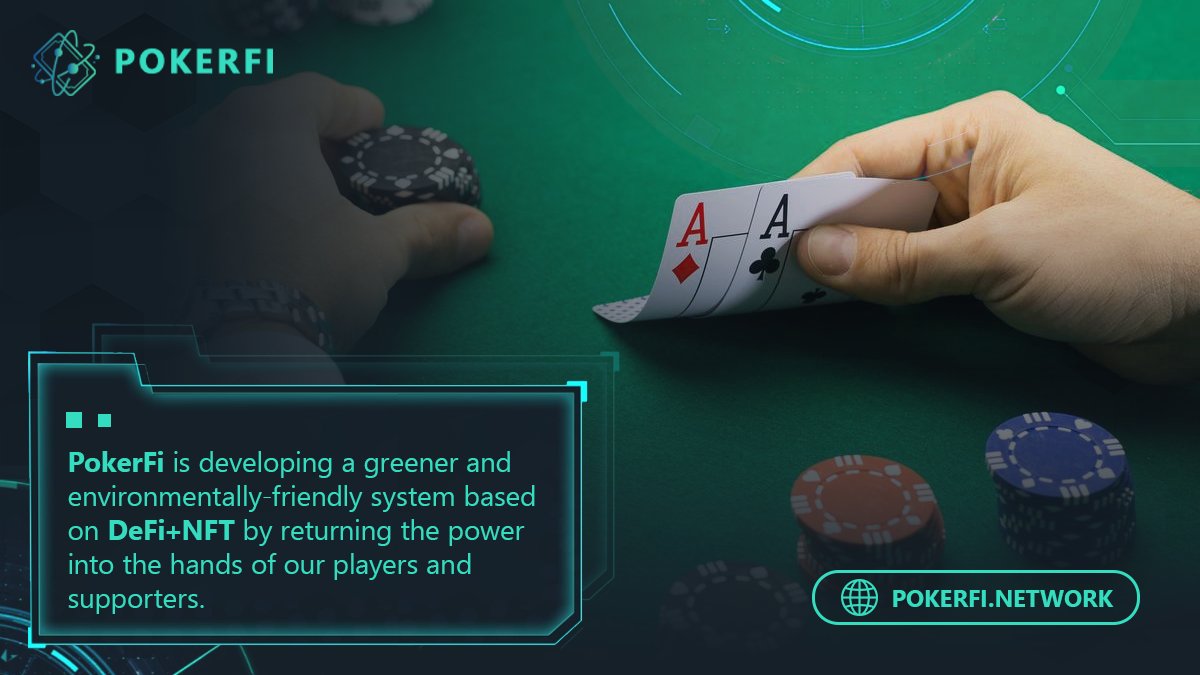#PokerFi is developing a greener and environmentally-friendly #system based on DeFi+NFT by returning the power into the hands of our players and supporters.

#PKS $PKS