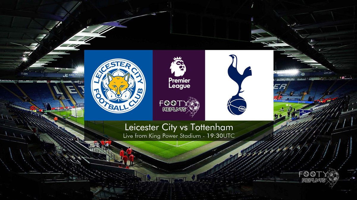Leicester City vs Tottenham 19 January 2022