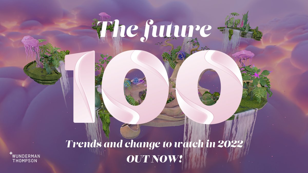 Our Future 100: Trends and Change to Watch in 2022 report has just launched, and offers a key snapshot of the year ahead filled with the most compelling trends to keep on the radar. 
.
Have a read here: bit.ly/3fCV3ud

<a href="/WunThompson/">Wunderman Thompson</a>