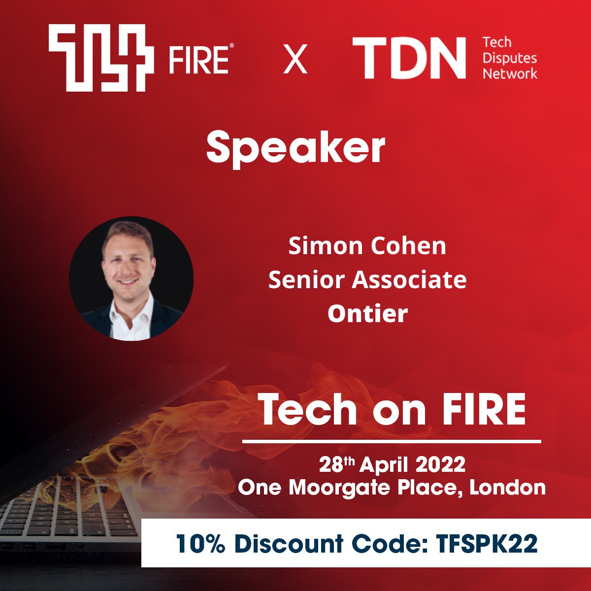 SimonCohen85's tweet image. I&apos;m delighted to join the speaking faculty for #TechonFIRE in London on 28 April 2022. Very much looking forward to this unique event bridging the gap between the Disputes, Technology, Fraud and Asset Recovery communities. Find out more: bit.ly/3DA7FfY. #TDN #WeAreONTIER