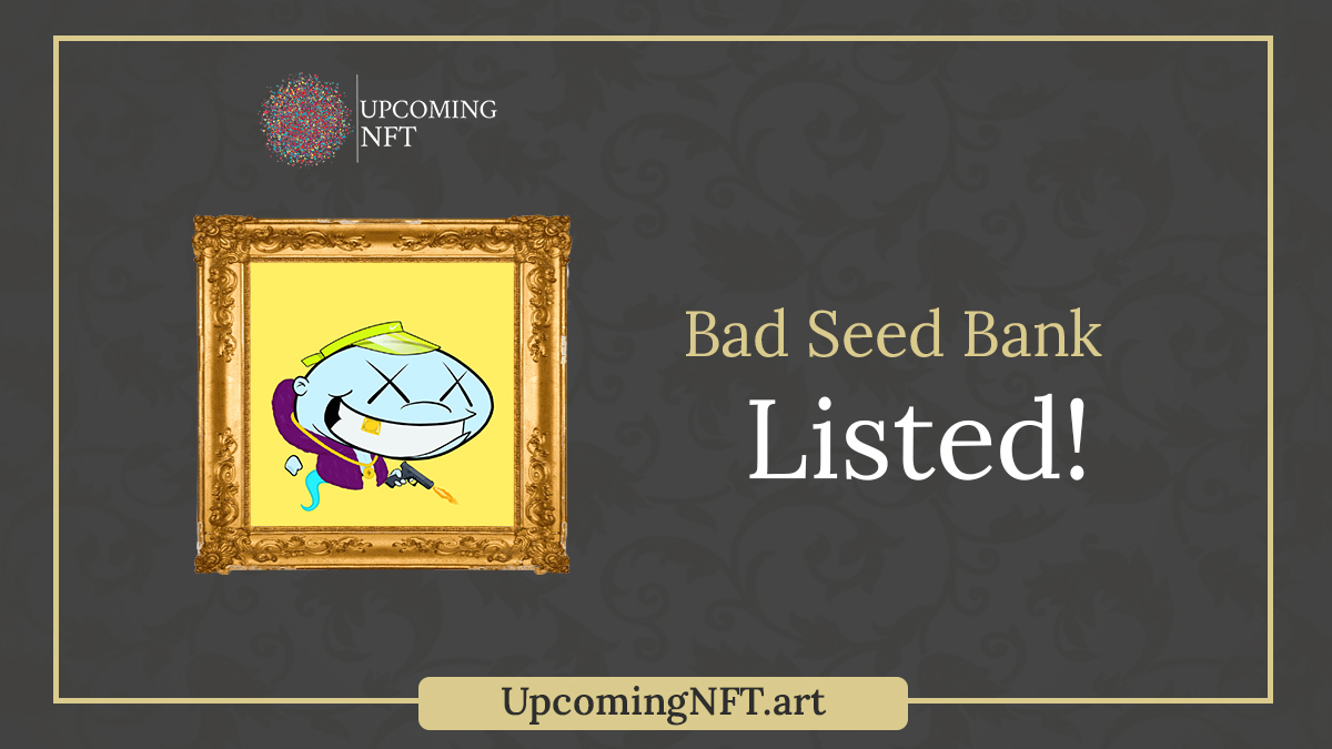 NFTcalendarBEST's tweet photo. New NFT Project Listed 
@BadSeedBank Welcome!
https://t.co/itf9gW7UEf

Like &amp; Retweet. Promote this to other people!

#EthNft #ETH  #NFTLAUNCH #NFTs #NFTdrop #NFTDROPS #NFTCommunity https://t.co/zDmSZxskIW