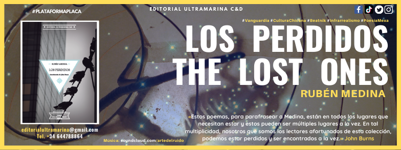 PlacaJoven's tweet photo. Obras históricas: #Losperdidos #TheLostOnes del poeta Rubén Medina, fundador del #Infrarrealismo.
Desde USA publica una inmensa obra trilingüe, presentaremos el libro en marzo en el @InstCervantes de #NuevaYork. https://t.co/SGhnO2dMwO