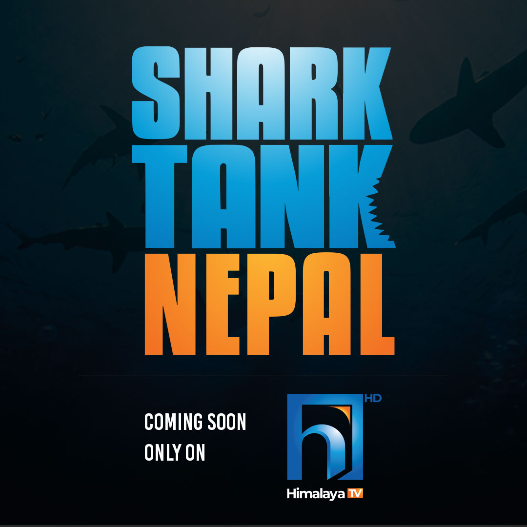 Shark Tank is coming to Nepal exclusively on <a href="/himalayahd/">Himalaya Television</a>
Gear up with your business plans and ideas. 
#sharktanknepal #startupnepal