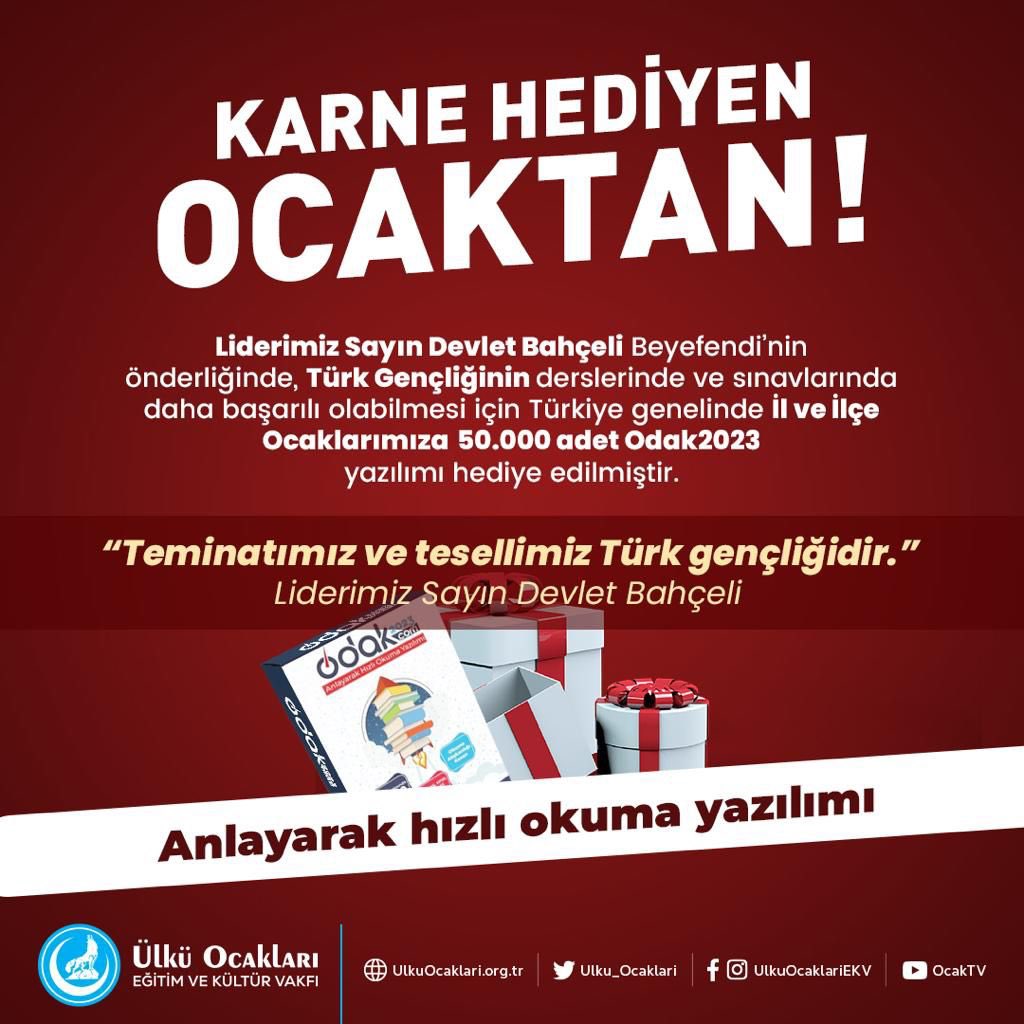 Teminatımız ve tesellimiz Türk Gençliğimiz diyen Liderimiz Sayın Devlet Bahçeli beyefendinin öncülüğünde, Türk gençliğimizin daha başarılı olması için , 50.000 adet anlayarak hızlı okuma yazılımı Odak 2023 hediye edilecektir. Türk Gençliği karne hediyen Ülkü Ocaklarında 🇹🇷