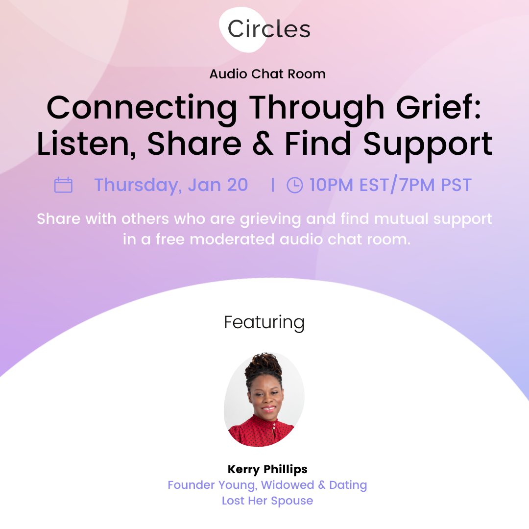 CirclesSupport's tweet photo. Kim and Robynne, the co-founders of @goodgriefapp,  will be joining our free audio chatroom tonight to discuss their grief journey, and Kerry Phillips, the founder of @WidowedNDating will be joining us tomorrow.  #grief #griefsupport #bereavement #mourning #widow #widowsupport https://t.co/TwIa9s2nkV