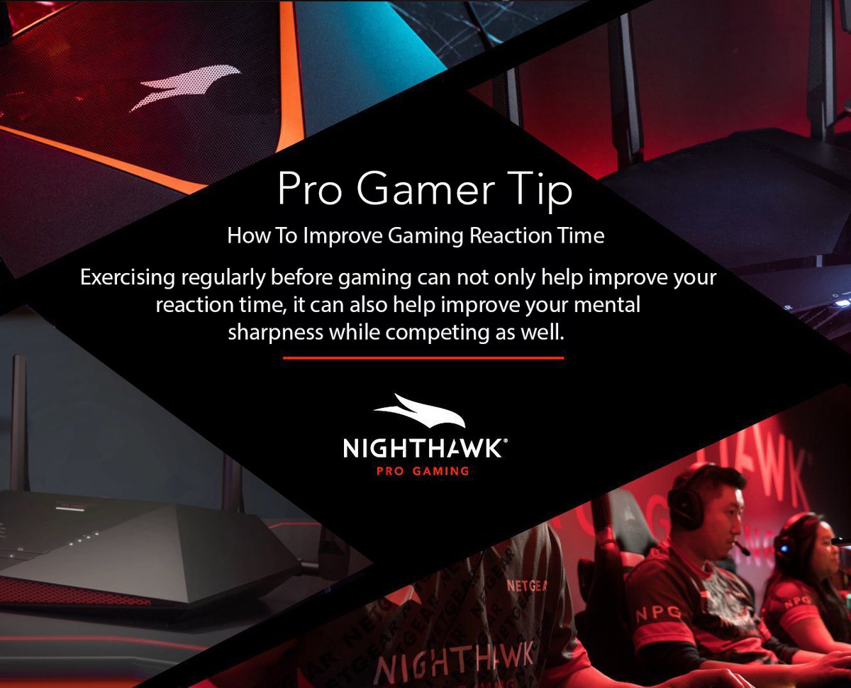 NETGEARgaming's tweet photo. NPG Pro Gaming Tip: How To Improve Your Reaction Time - Exercising regularly before gaming can not only help improve your reaction time, it can also help improve your mental sharpness while competing as well. https://t.co/zyNr6ciKLo #NighthawkProGaming #WiFi6 #Streaming #DumaOS https://t.co/n3T1UUJn5q