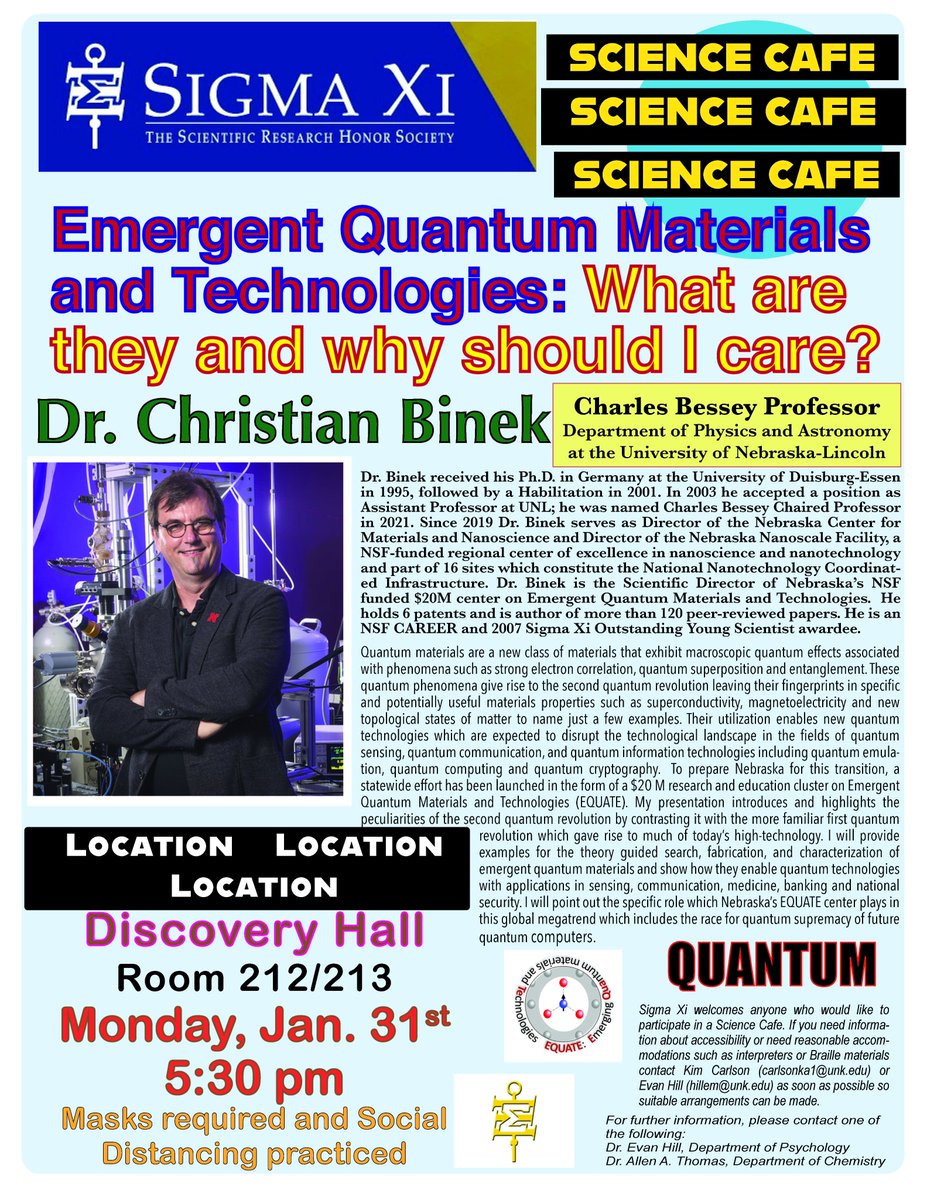 Join us on Monday, January 31st at 5:30pm in Discovery Hall to hear Dr. Binek talk about why we should care about quantum materials and technologies! A Zoom option is available. Please message us or email Dr. Hill (hillem@unk.edu) for Zoom information.