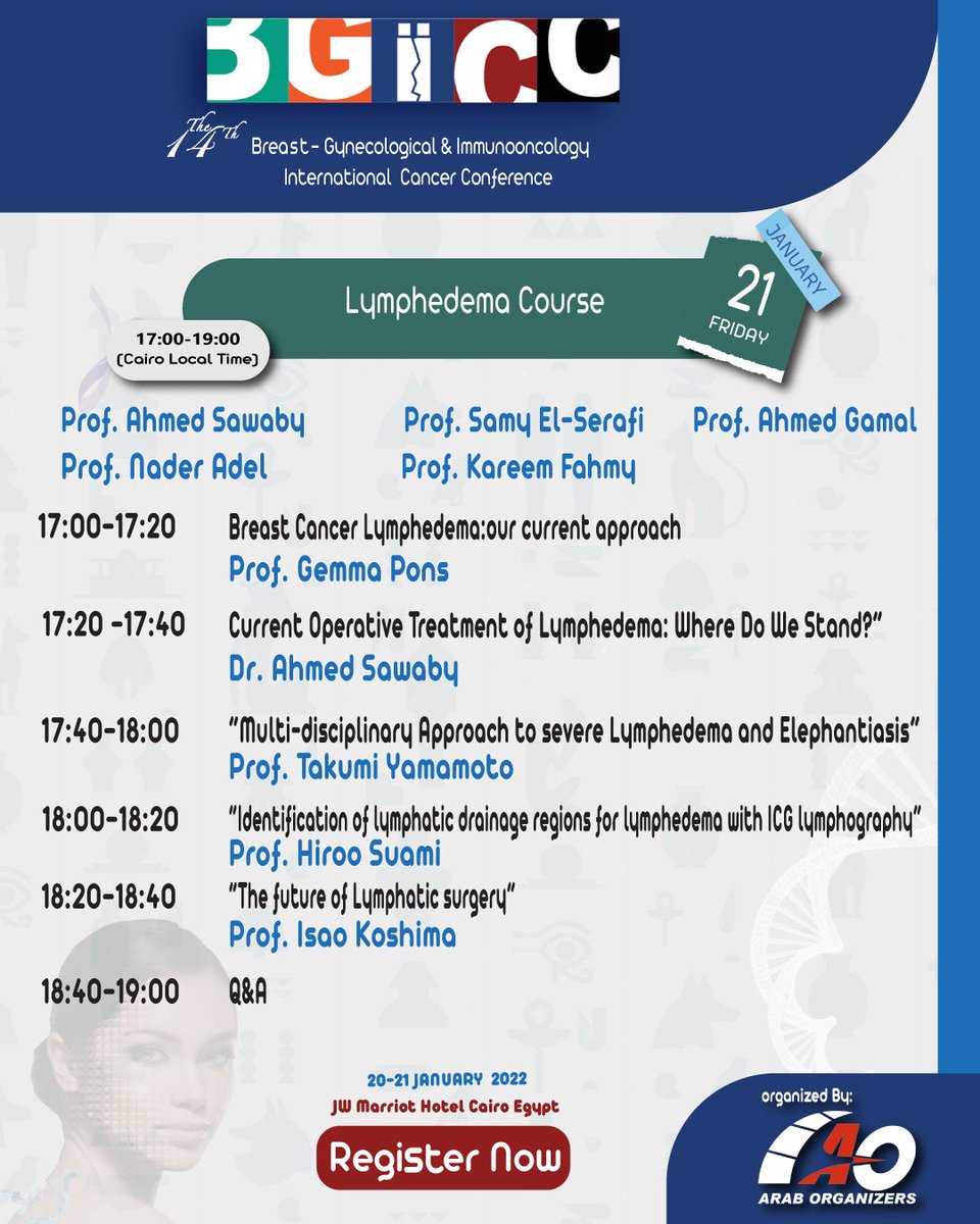 Dear Colleagues and Friends,

We are honored to announce the 14th #BGICC agenda: 

#Lymphedema Course

Will be on Friday 21 January 2022

17:00-19:00
(Cairo Local Time)
At JW Marriott Cairo Egypt.
register now.
bgicc.net/home