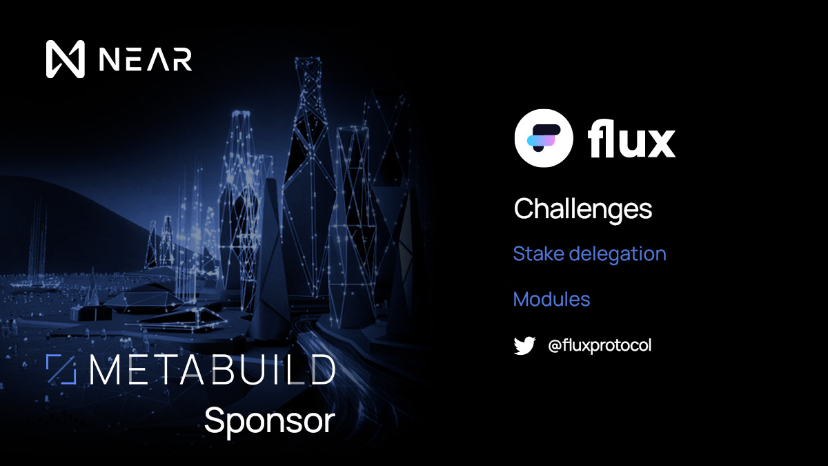 NEARProtocol's tweet image. 2/ The first @fluxprotocol #MetaBUILD Challenge is the Stake Delegation Challenge.

Not everyone is technically savvy enough to run their own validators, rather than just holding their $FLX, users can delegate so that they can earn rewards based on the validators performance.