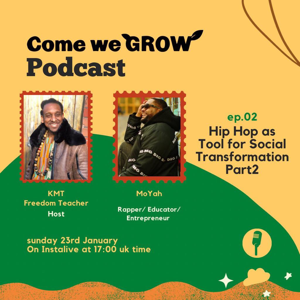 KMT_MAY's tweet photo. On Sunday 23rd January I will be presenting the Come We Grow podcast again with guest @MohammedYahyaMC as we delve deeper into Hip Hop as a tool for social transformation.

This is the 2nd podcast in the series and it will be broadcast on instalive this Sunday5pm

#comewegrow https://t.co/6jh5CA1e7m