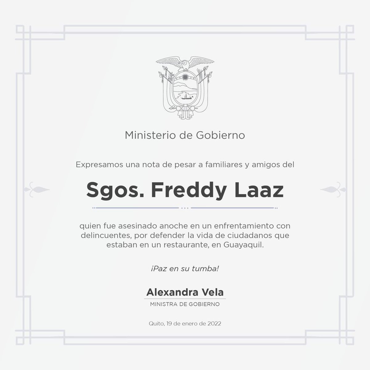 ✝️Expresamos una nota de pesar a familiares y amigos del Sgos. Freddy Laaz, quien fue asesinado anoche en un enfrentamiento con delincuentes, por defender la vida de ciudadanos que estaban en un restaurante, en Guayaquil. 
No dejaremos que este crimen quede en la impunidad.