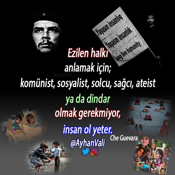 Ezilen halkı anlamak için;Komünist, sosyalist,solcu,sağcı,ateist ya da dindar olmak gerekmiyor,#insan ol yeter. 
Che Guevara

<a href="/AyhanVali/">Long live humanity</a>
Klinik Psikolog,
Tek başına"#Yaşasınİnsanlık"adlı yapmak istediği yürüyüş için,her türlü destek olmanızı önemle rica edriz.

#Guendem #Turkiye
