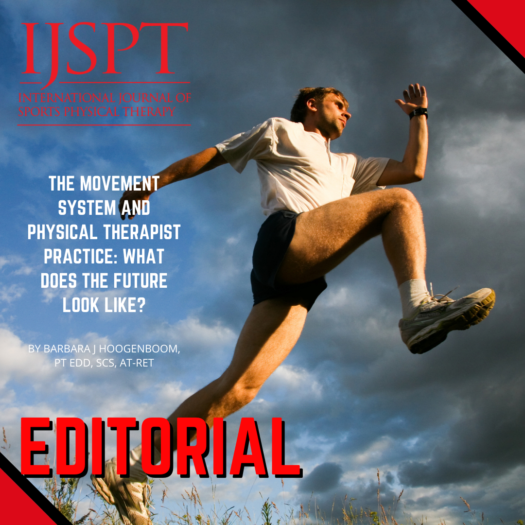 Editorial of the International Journal of Sports and Physical Therapy.
The Movement System and Physical Therapist Practice: What Does the Future Look Like?⠀
By Barbara J Hoogenboom, PT EdD, SCS, AT-Ret⠀

To signing up to receive all IJSPT updates ➡️bit.ly/37pKEP5