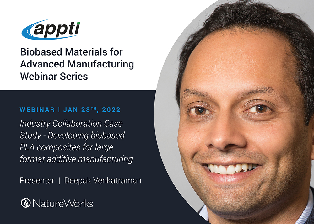 Deepak Venkatraman, NatureWorks' Applications Engineer, will present a case study on developing biobased PLA composites for large format additive manufacturing. He'll join other speakers from <a href="/ORNL/">Oak Ridge Lab</a> &amp; <a href="/UMComposites/">Advanced Structures & Composites Center</a> Jan. 28th. #APPTI <a href="/ingeo_neer/">Deepak</a> #3dprinting appti.org/webinar-series…