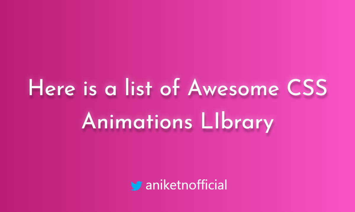 aniketnofficial's tweet photo. Guys, are you finding difficulties in animations in CSS?
Here is a list of Awesome CSS Animations LIbrary π€©π€©π€©
Which You Must Check Out!! π€©π€©
A Thread π§΅ π
.
.
.
#animations #css #csslibraries #webdevelopment #web #webdeveloper #100DaysOfCode https://t.co/VTnZHwmayI