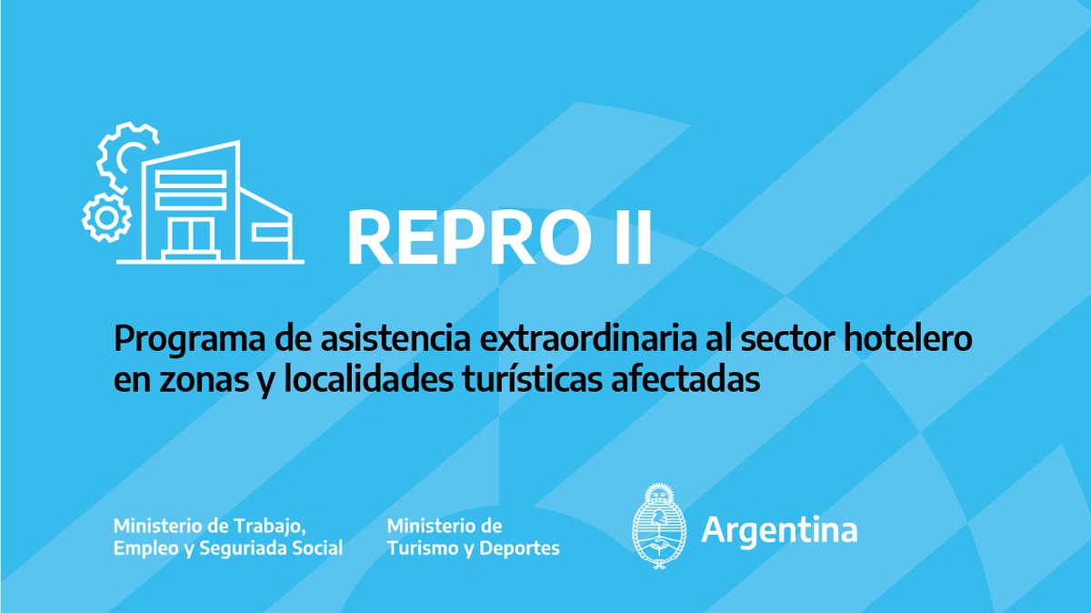 SecTrabajoAR's tweet photo. 📌En el marco del #REPRO2, junto con @TurDepAR lanzamos el Programa de asistencia extraordinaria al sector hotelero en zonas y localidades turísticas afectadas🤝 https://t.co/UMbnAoNR9I