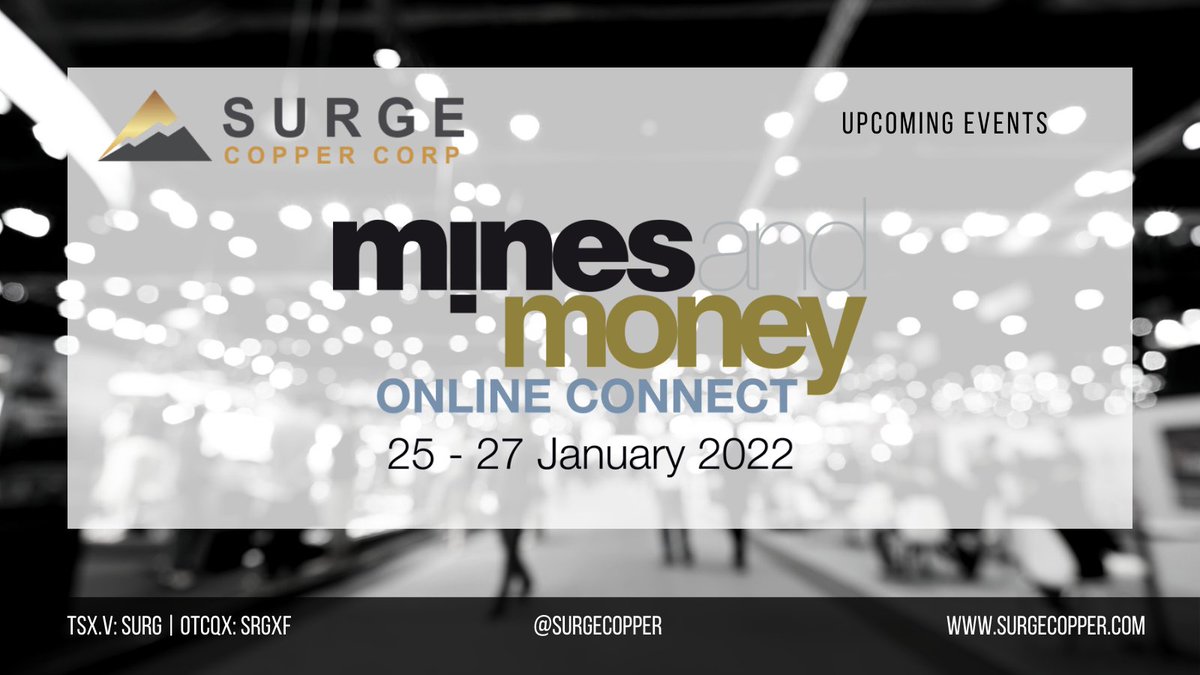 SurgeCopper's tweet photo. Upcoming Events | Meet management at the upcoming @MinesAndMoney Online Connect
January 25 - 27 2022
#Copper #Mining #Investing #BCCopper $SURG $SRGXF
https://t.co/ocn0QBpoC2 https://t.co/ZAxwbmmWTE