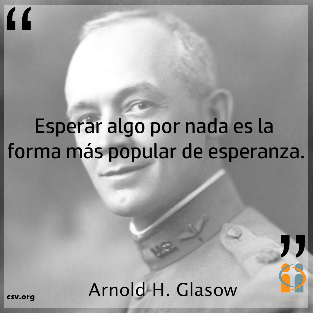 #CSV #ConvivenciaSinViolencia #Valores #Arnold_H_Glasow #Esperar