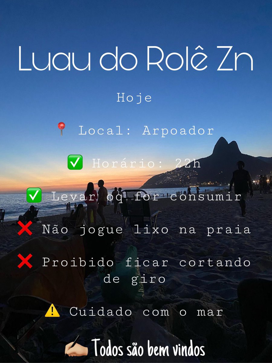 role_zn's tweet photo. LUAU DO ROLEZN HOJE🌠🗺🤭🥵

Praia do Arpoador🏖
Início as 22:00
Bandeirão do Rolezn esticado na pedra do Arpoador e barraca do ZN na areia ✔️
SOM🤭🎶
Cada um levar o que for beber 🍻🥃🧊

QUE DEUS ABENÇOE O LUAU DO ZN🙏🏿🦾🌌 https://t.co/NMYfsmlh6b