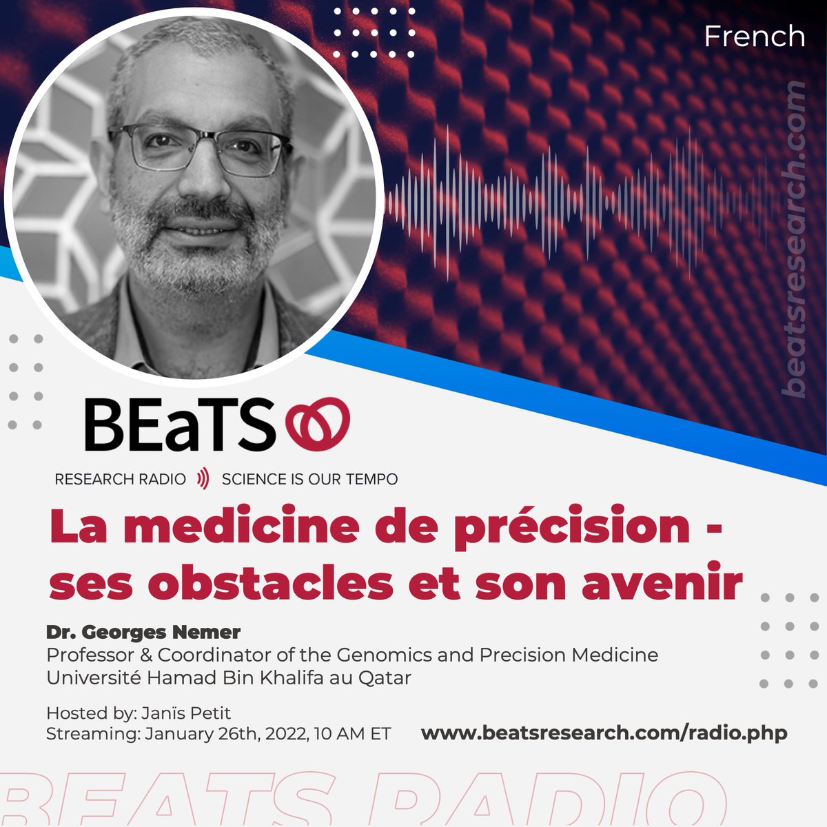BEaTSResearch's tweet photo. #Next #Wednesday @BEaTSResearch #Radio launches its 3rd #year of #scicomm
@janis_petit and Dr. Georges Nemer in #French!
"La medicine de précision - ses obstacles et son avenir"
#sciencetwitter #Precision #medicine https://t.co/UxXpmaNfaZ