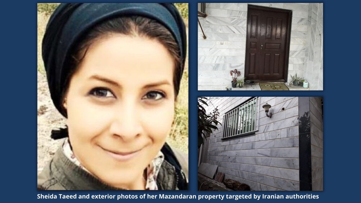 Sheida Taeed and exterior photos of her Mazandaran property – which the Article 49 court has ruled should be confiscated because of her belief in the Baha'i Faith