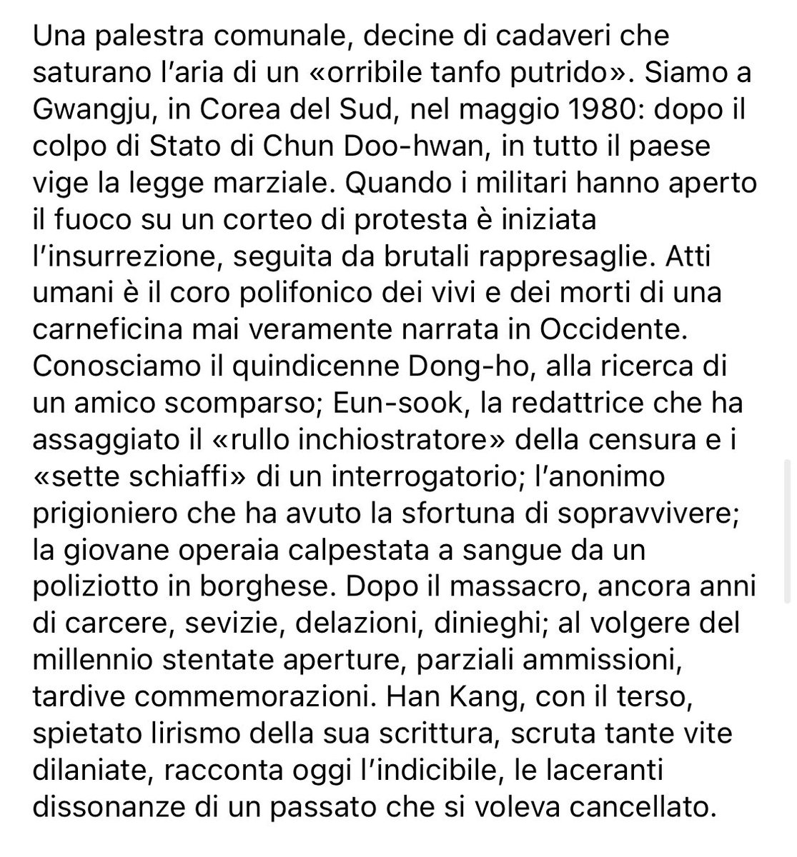 joonsbookshelf's tweet photo. “Atti Umani” è il romanzo che ha valso a questa importante autrice il premio letterario Malaparte. Si tratta di un’opera che affronta uno degli episodi più sanguinosi e brutali della storia della Corea: il massacro di Gwangju. https://t.co/J2bPc9rN2Z