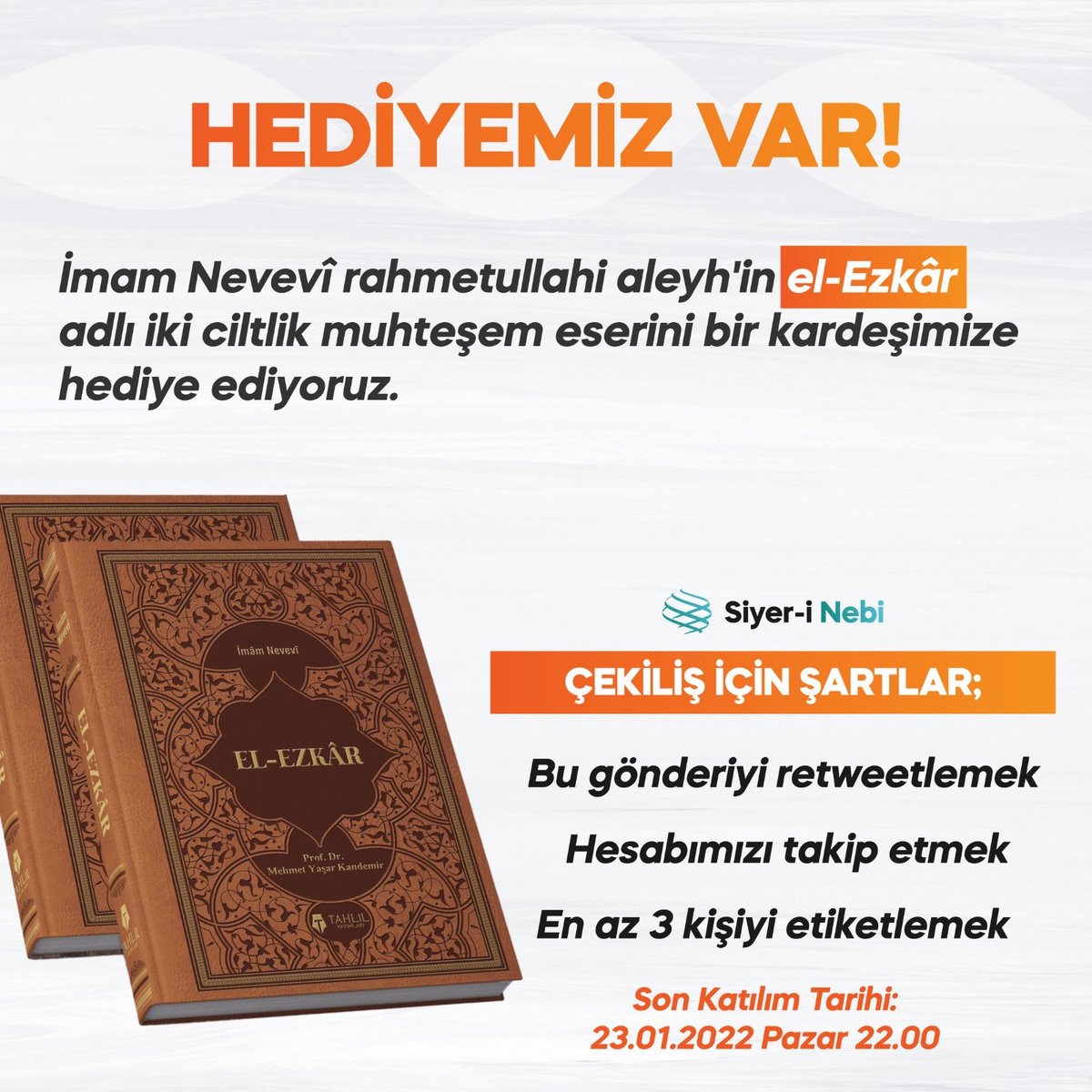 Haftanın Hediyesi
İmam Nevevî rahmetullahi aleyh'in el-Ezkâr adlı iki ciltlik muhteşem eserini bir kardeşimize hediye ediyoruz.