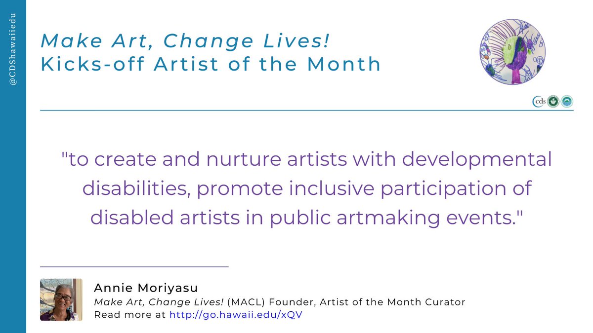 CDShawaiiedu's tweet photo. Meet CDS' Make Art, Change Lives Artist Program
Founder Annie Moriyasu aims "to create and nurture artists with developmental disabilities, promote inclusive participation of disabled artists in public artmaking events." See https://t.co/nZjKR3X67M
#ArtistWithDisabilities https://t.co/HwaFZ8MA9b
