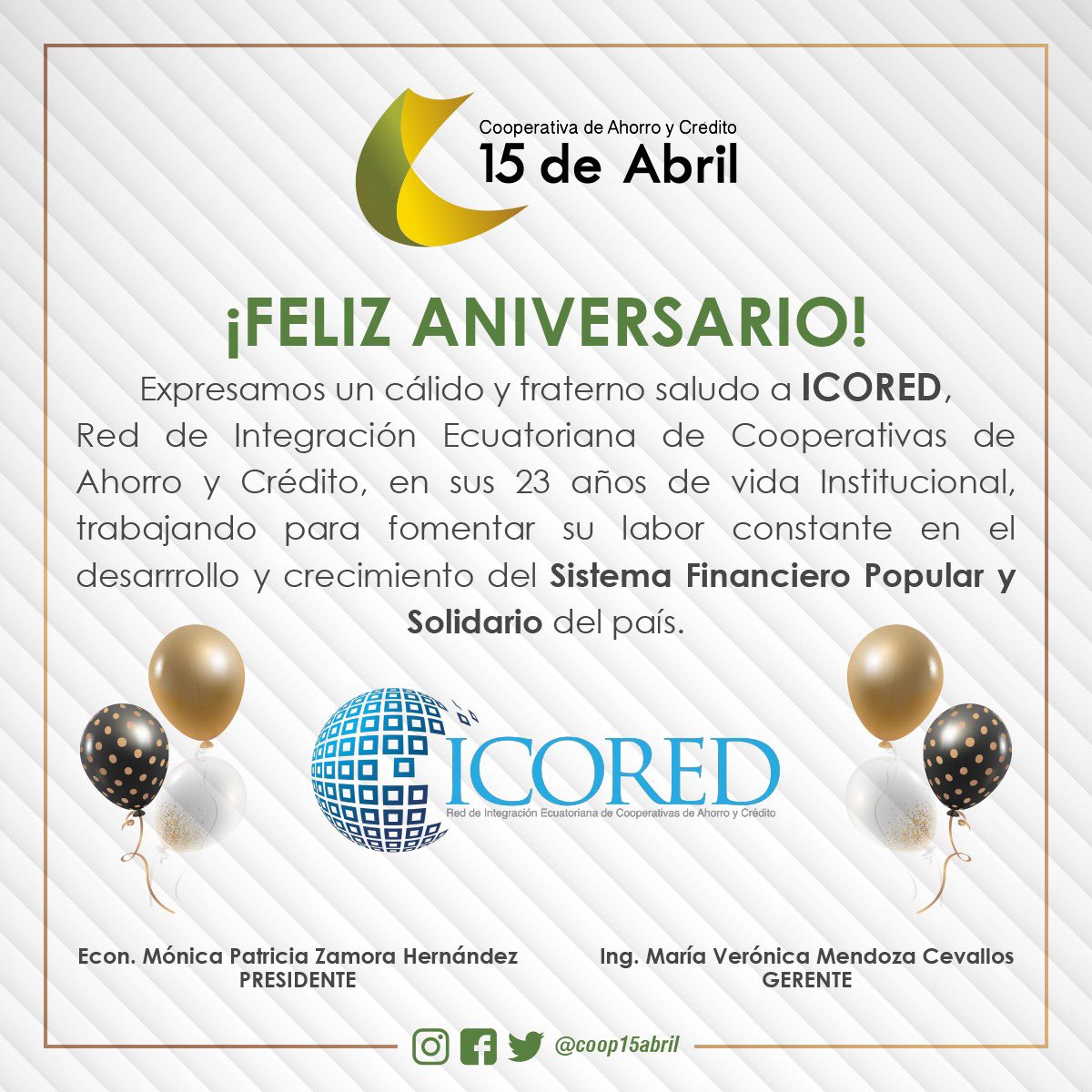 VeroMendozaC's tweet photo. La @Coop15Abril felicita a #ICORED @icoredecuador por su aniversario 23 de vida institucional. Agradece por ser quien integre a las #COAC’s del Ecuador en una sola voz. https://t.co/QBwyxkVdhl