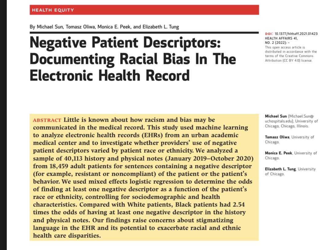 New @Health_Affairs study shows Black patients had *2.5 times* higher odds of negative descriptors (eg 'non-adherent,” 'agitated”) in EHRs even after SES/risk adjustment. Concerning for racial bias/racist thinking by docs/RNs Led by M.Sun @DrMonicaPeek E.Tung, T.Oliwa @UChicago