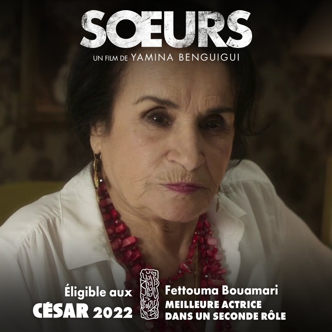 banditsprod's tweet photo. ⭐ @Les_Cesar : #FettoumaBouamari est éligible aux #Cesar2022 dans la catégorie « Meilleure Actrice dans un Second Rôle » pour #Sœurs de @YaminaBenguigui dans lequel elle incarne Leïla, mère et une grand-mère dont le douloureux passé refait surface ▶ https://t.co/6XOu9uvLtf https://t.co/IZr4l5zxbY
