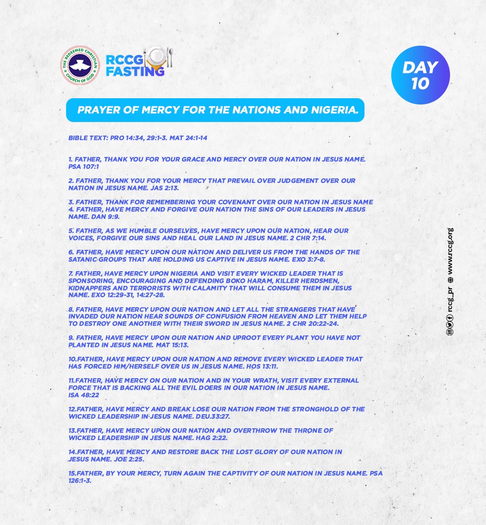 RCCG_PR's tweet photo. DAY 10 – Thur, Jan 20th, 2020.
PRAYER OF MERCY FOR THE NATIONS AND NIGERIA. BIBLE TEXT: Pro 14:34, 29:1-3. Mat 24:1-14
When the righteous rules, the people rejoice but when the wicked takes over, the people mourn. We need to cry unto God in prayer for mercy.
#rccgfast https://t.co/FqPsDGP4et