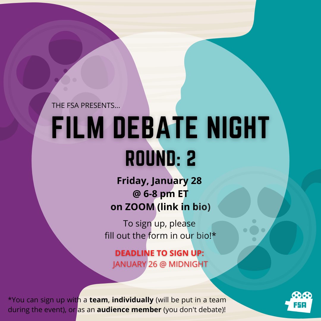 Come on out to FSA's Film Debate Night! 🎥 💬

The Debate Night will be held on January 28th from 6-8PM EST on Zoom, hosted and moderated by the FSA! 

To sign up, fill out the Google form linked in our bio before January 26th at 11:59PM EST