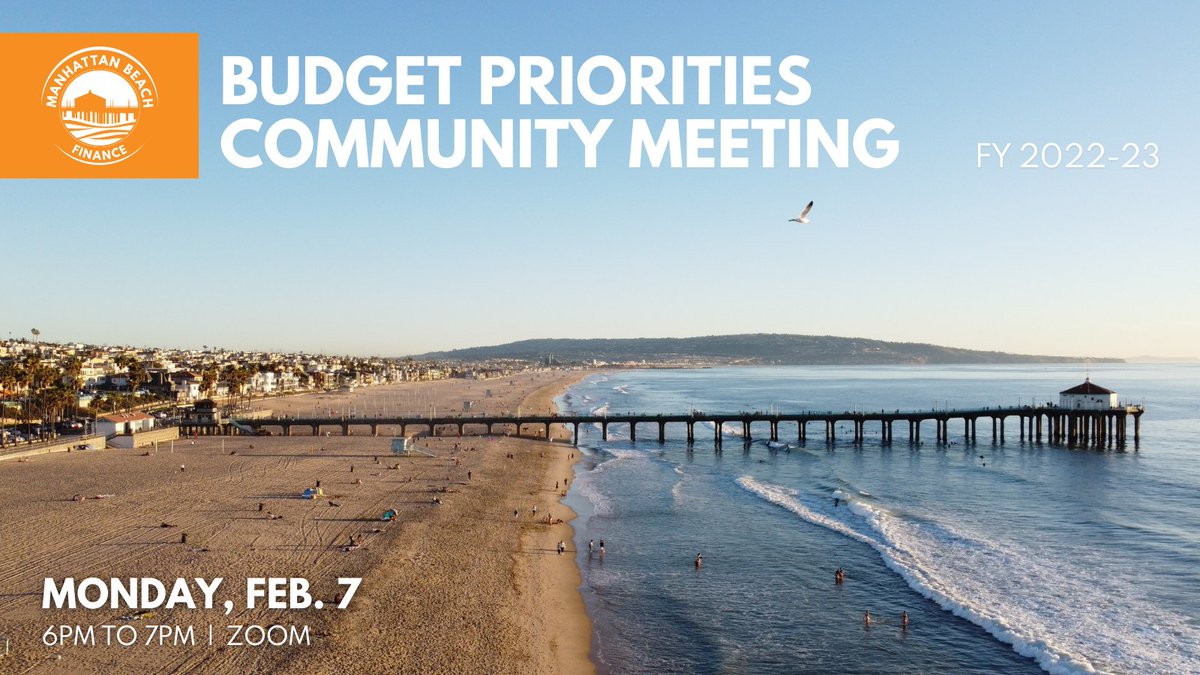 🗣 Participate in the City's fiscal year 2022-23 budget development process by sharing your service priorities at the upcoming Budget Priorities Community Meeting on Monday, February 7th from 6-7pm via Zoom: manhattanbeach.gov/Home/Component… #manhattanbeachcity #manhattanbeach