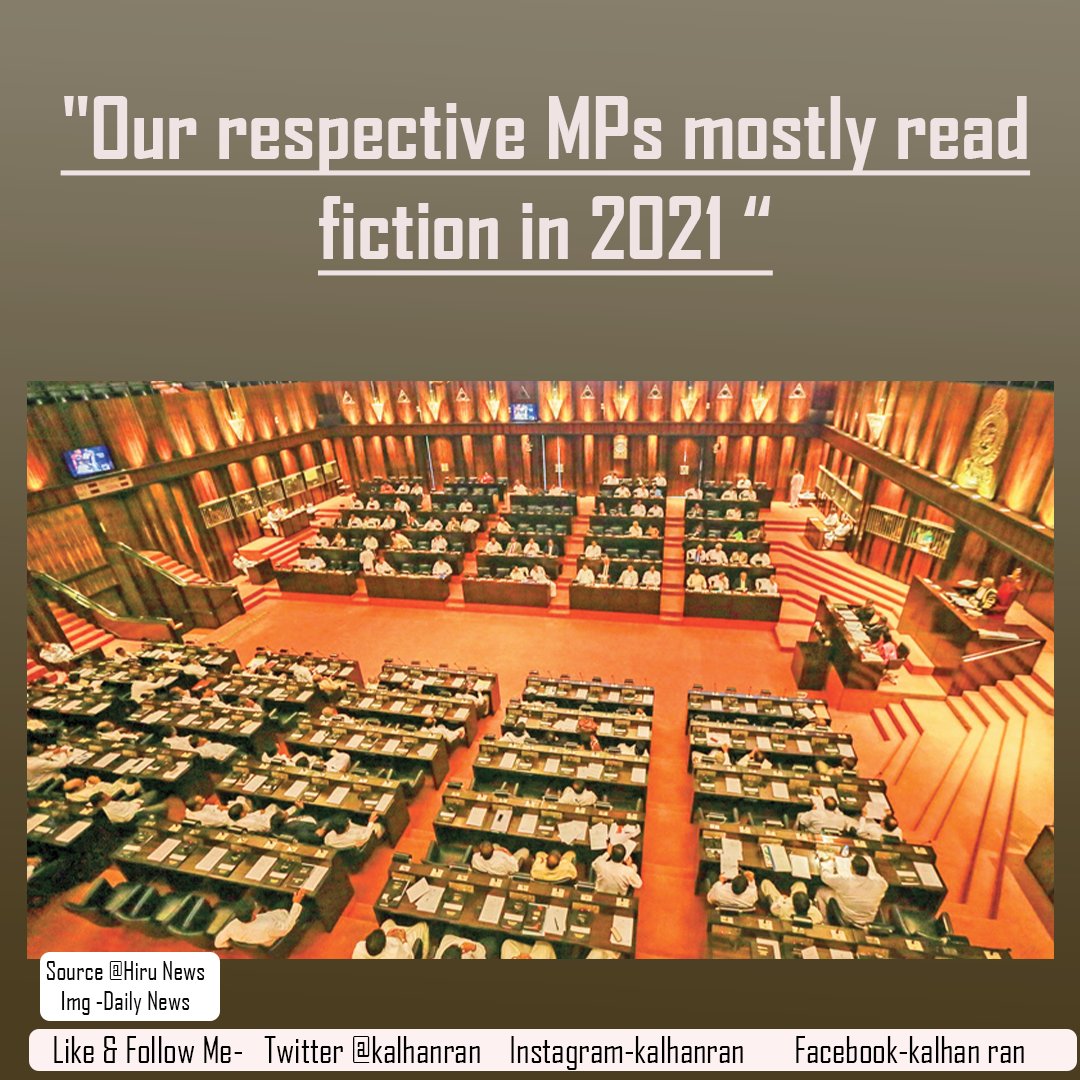 'Our respective MPs mostly read fiction in 2021 “
#lka #SriLanka #ParliamentLK #9thParliamentLK #Constitution 
twitter.com/HiruNewsEnglis…