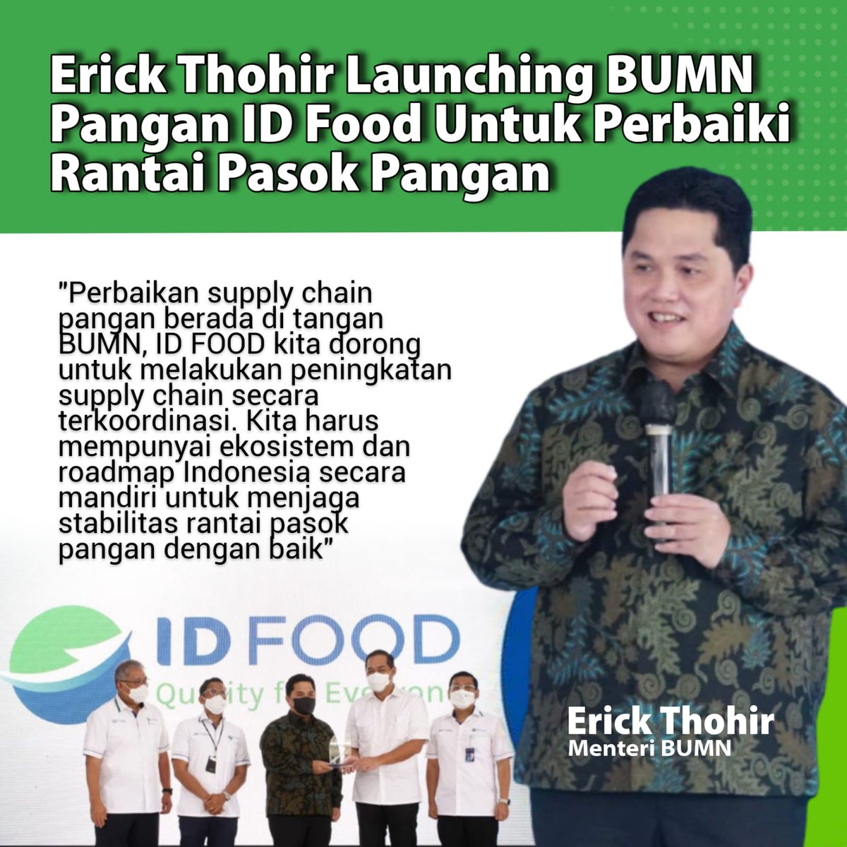 Demi terciptanya ekosistem pangan, Menteri BUMN <a href="/erickthohir/">Erick Thohir</a> resmi meluncurkan Holding BUMN Pangan dengan identitas #IDFood. Launching brand baru ini bagian dari transformasi BUMN guna mendorong Indonesia sebagai negara agraris menjadi pemain besar urusan pangan di tingkat Global